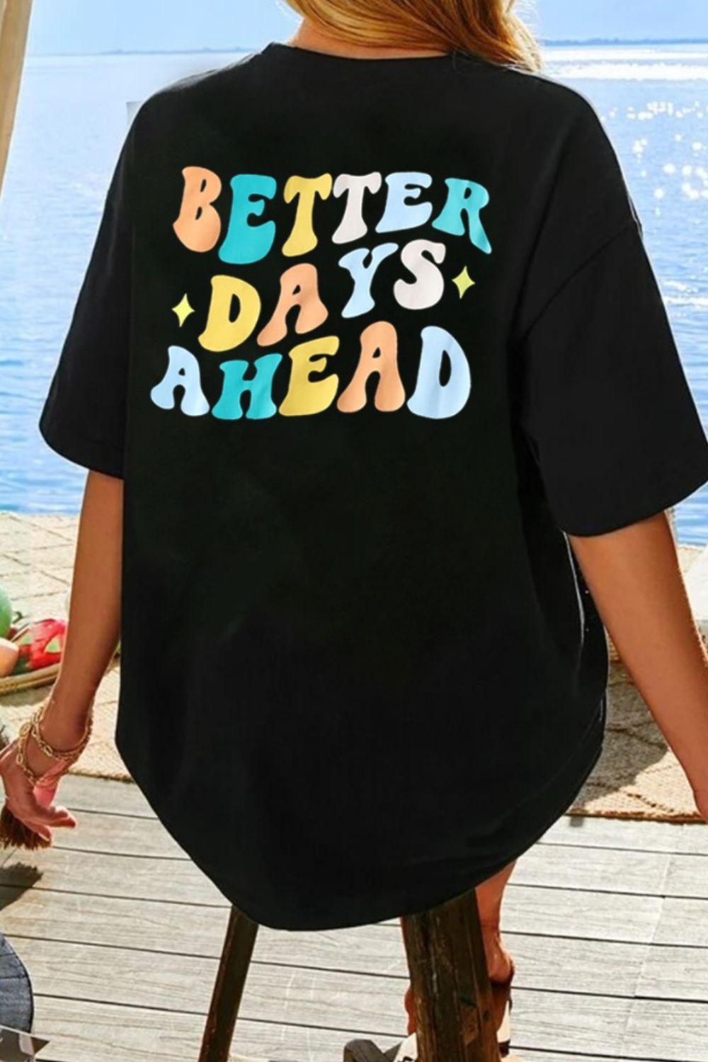 BETTER DAYS AHEAD Round Neck T-Shirt - The Boutie Shop